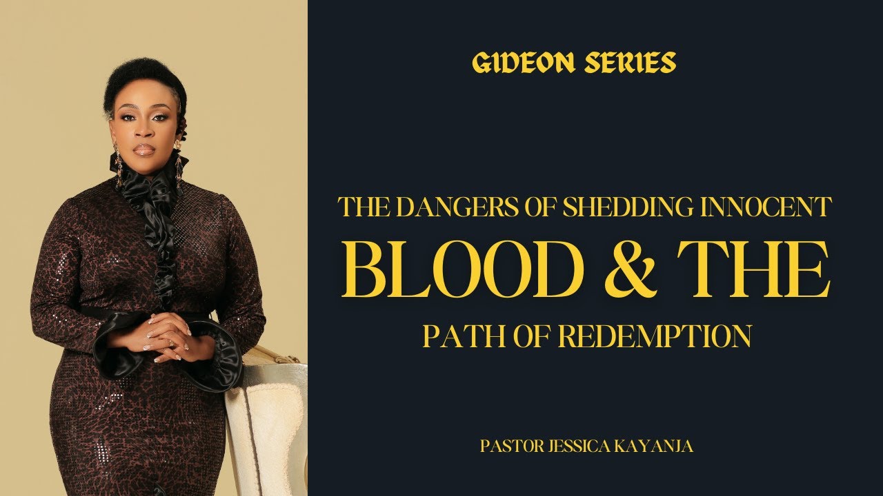 The Price of Innocent Blood and the Power of Redemption | Pastor Jessica Kayanja