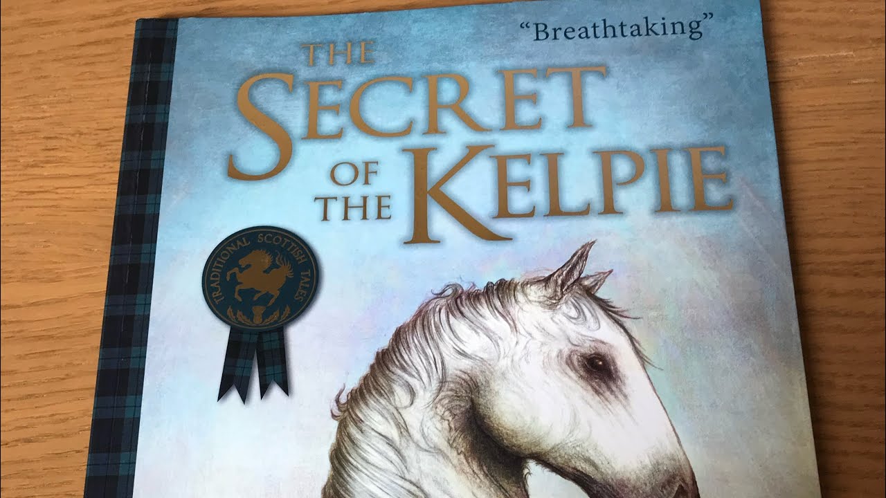 Simon&rsquo;s Story time: The Secret of the Kelpie