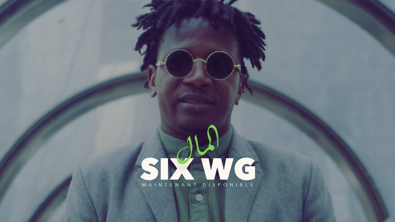 Six WG - El Maal (Clip Officiel) | المال