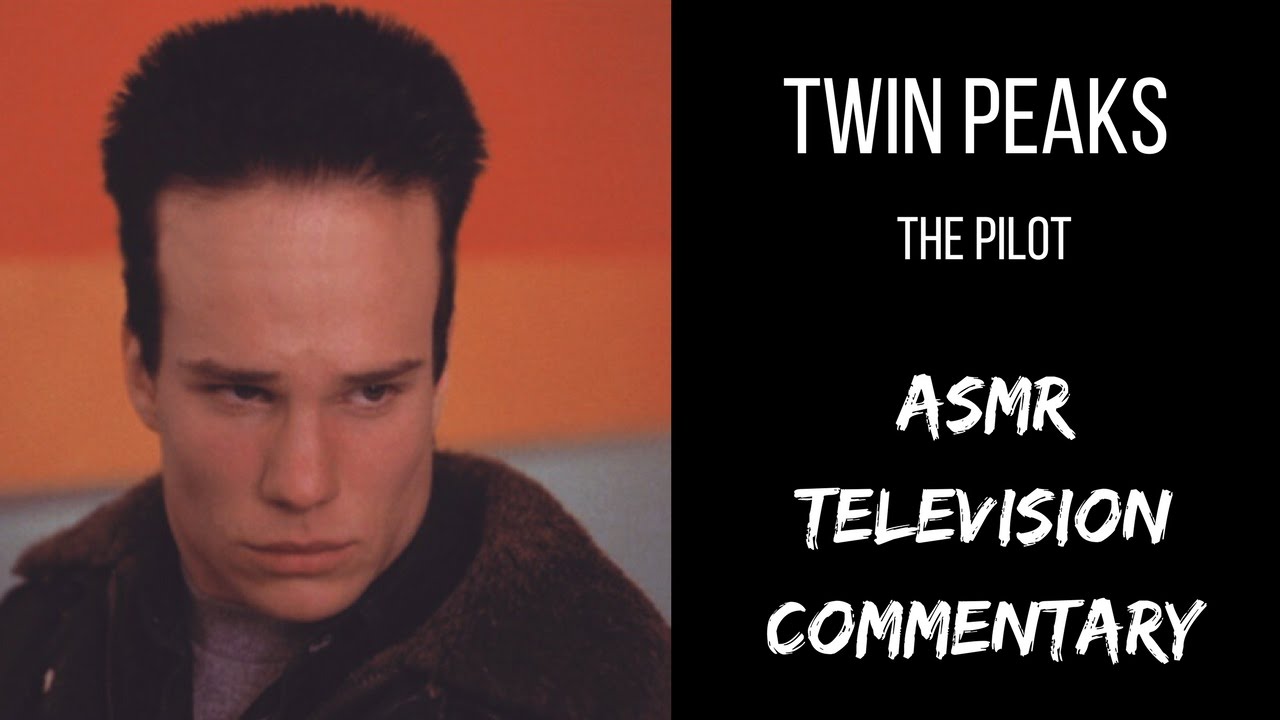 △ Twin Peaks Commentary △ (The Pilot) (ASMR television commentary)