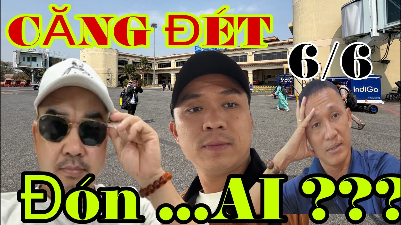 NÓNG..DỮ RÙI…HOÀNG KHA ĐÓN AI..??? THÔNG TIN CHÍNH XÁC NHẤT ẤN ĐỘ CHIỀU 6/6..ytb