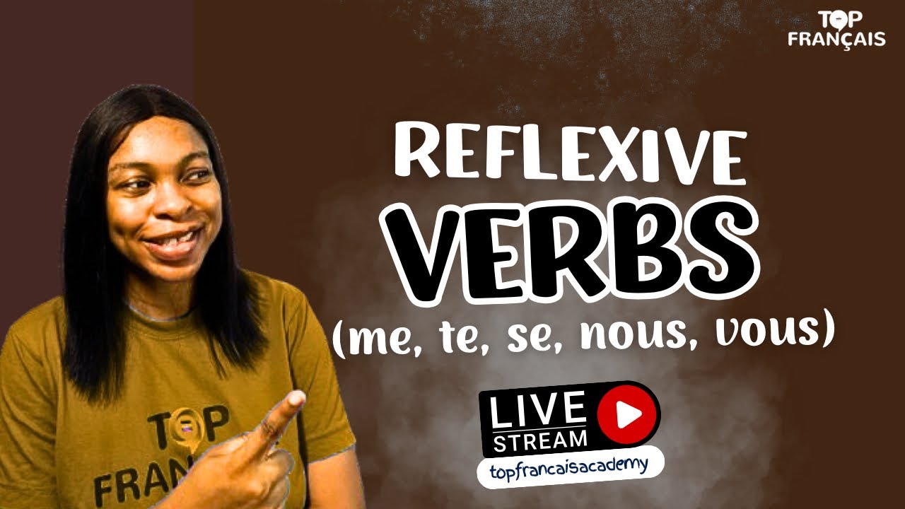 French Reflexive Verbs || Topfrançais Academy