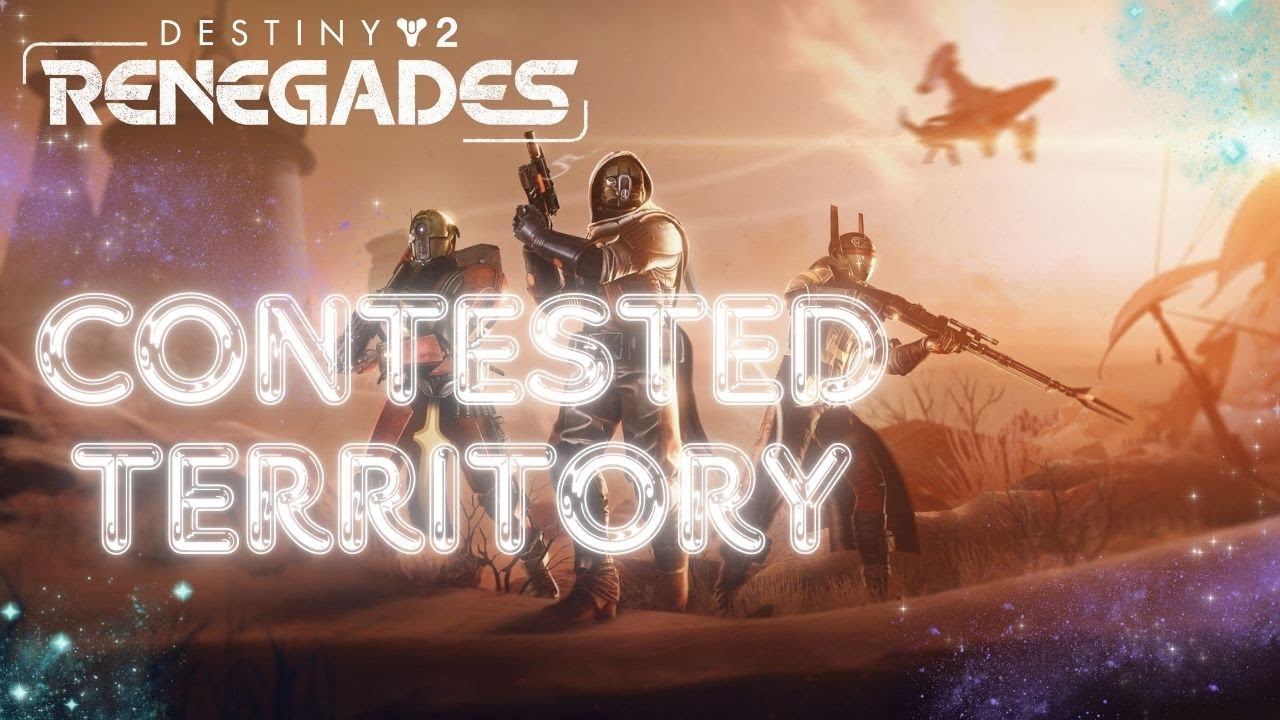 Contested Territory | The Territory War Begins | Renegades | Destiny 2