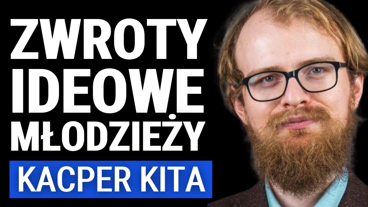 Kacper Kita: Jak zmieniły się poglądy polityczne młodzieży?Samotni, zagubieni, ale wierzą w miłość?