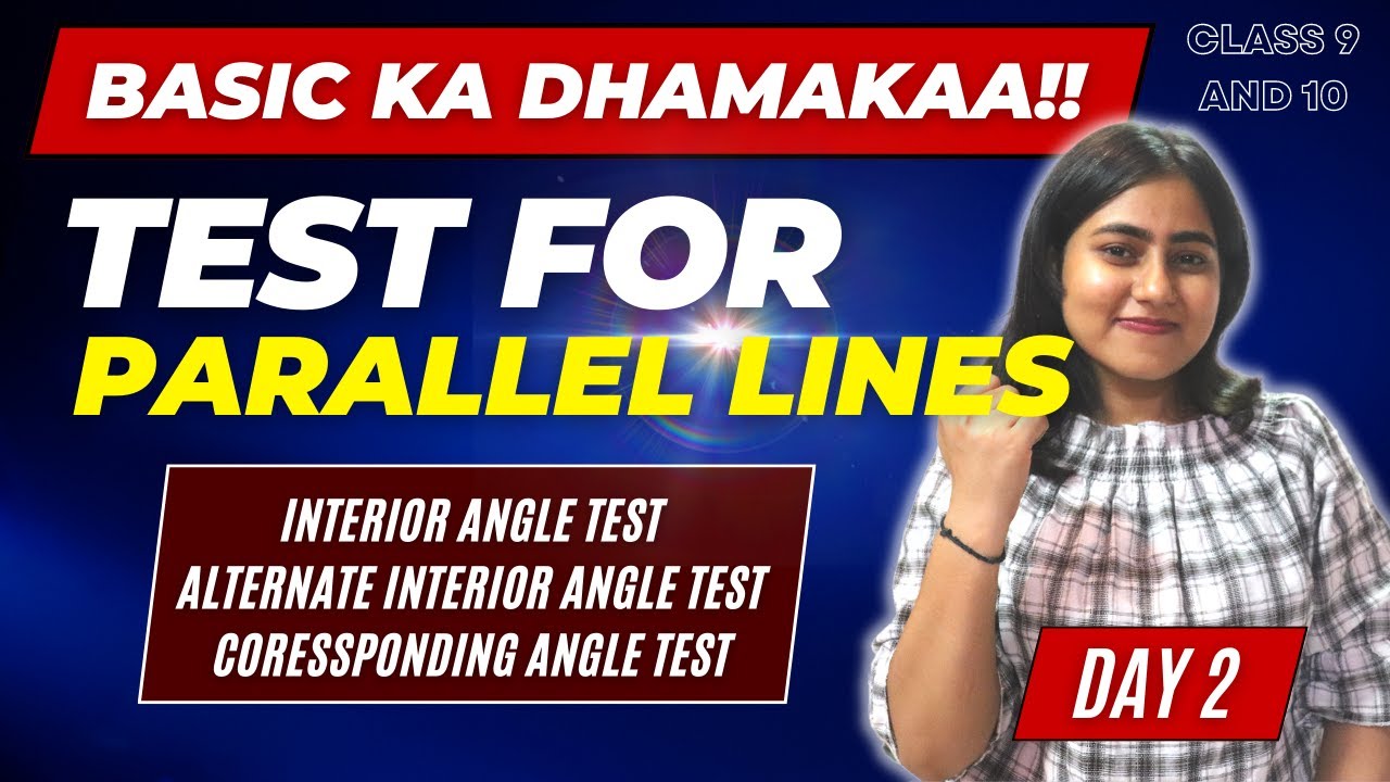Day 2🔥 Test for parallel lines | Basic ka DHAMAKAAAA !!!!!!!!