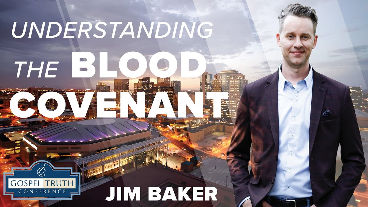 What is the Blood Covenant? - Jim Baker @ GTC Phoenix 2024, Session 2