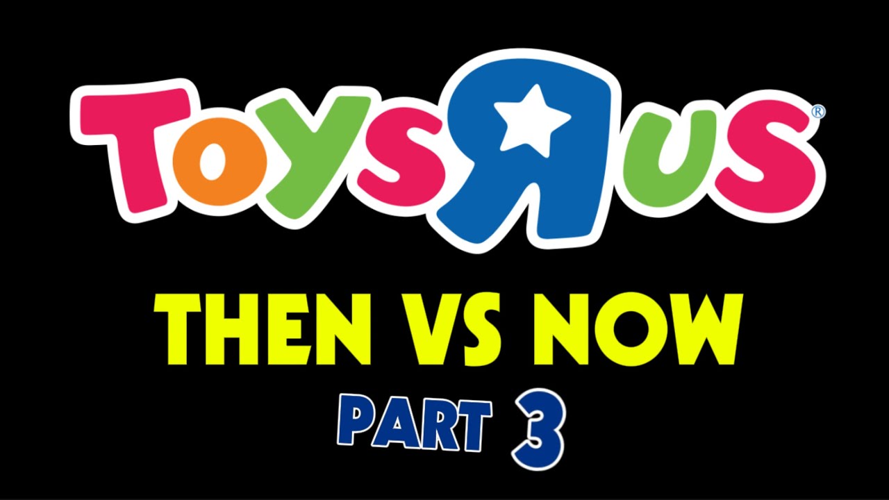 Toys “R” Us stores, then vs now PART 3!! #toysrus  #history