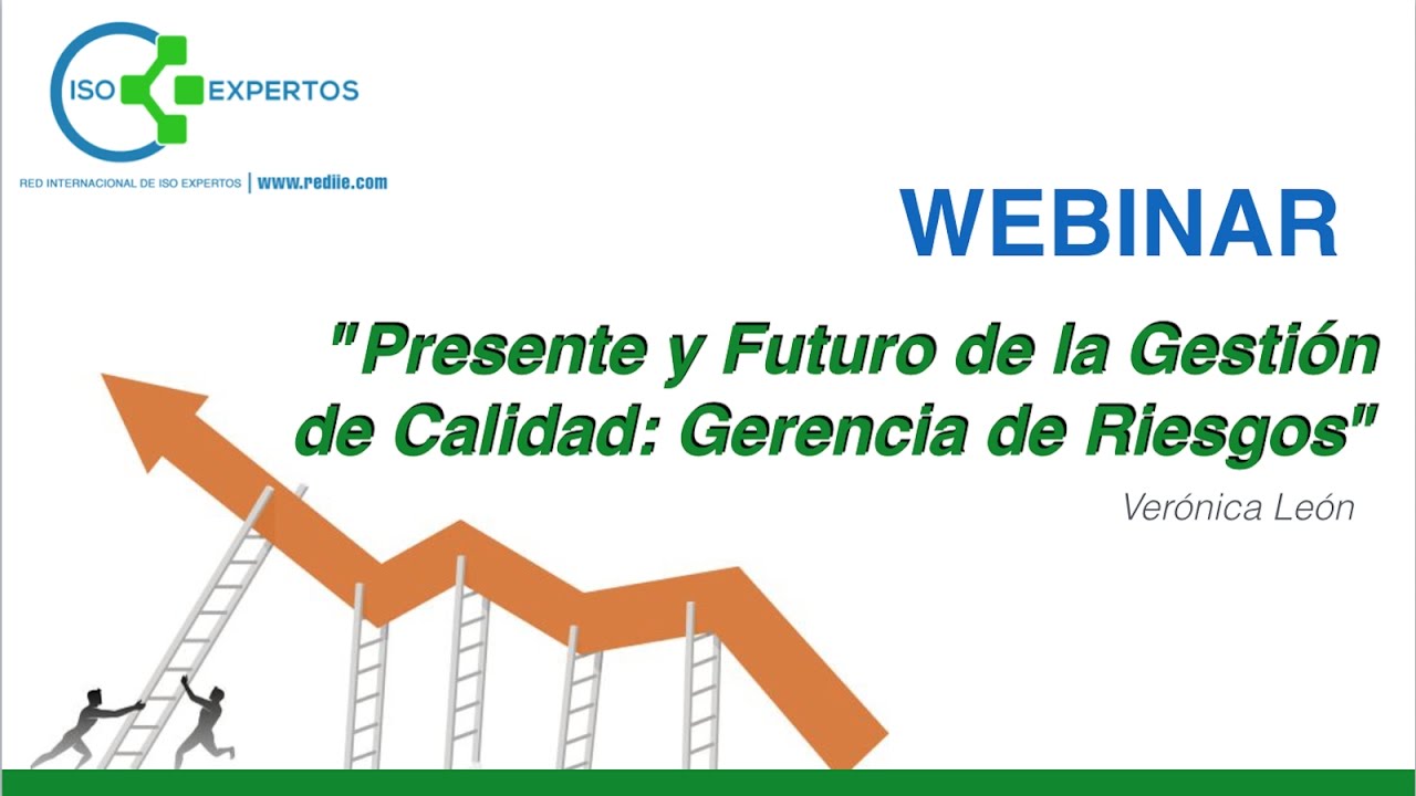 Presente y Futuro de la Gestión de la Calidad: Gestión de Riesgos