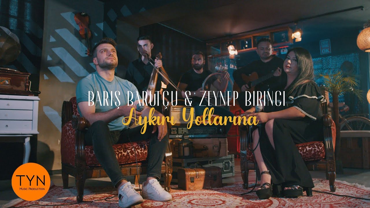 Barış Barut&ccedil;u feat Zeynep Birinci - Aykırı Yollarına