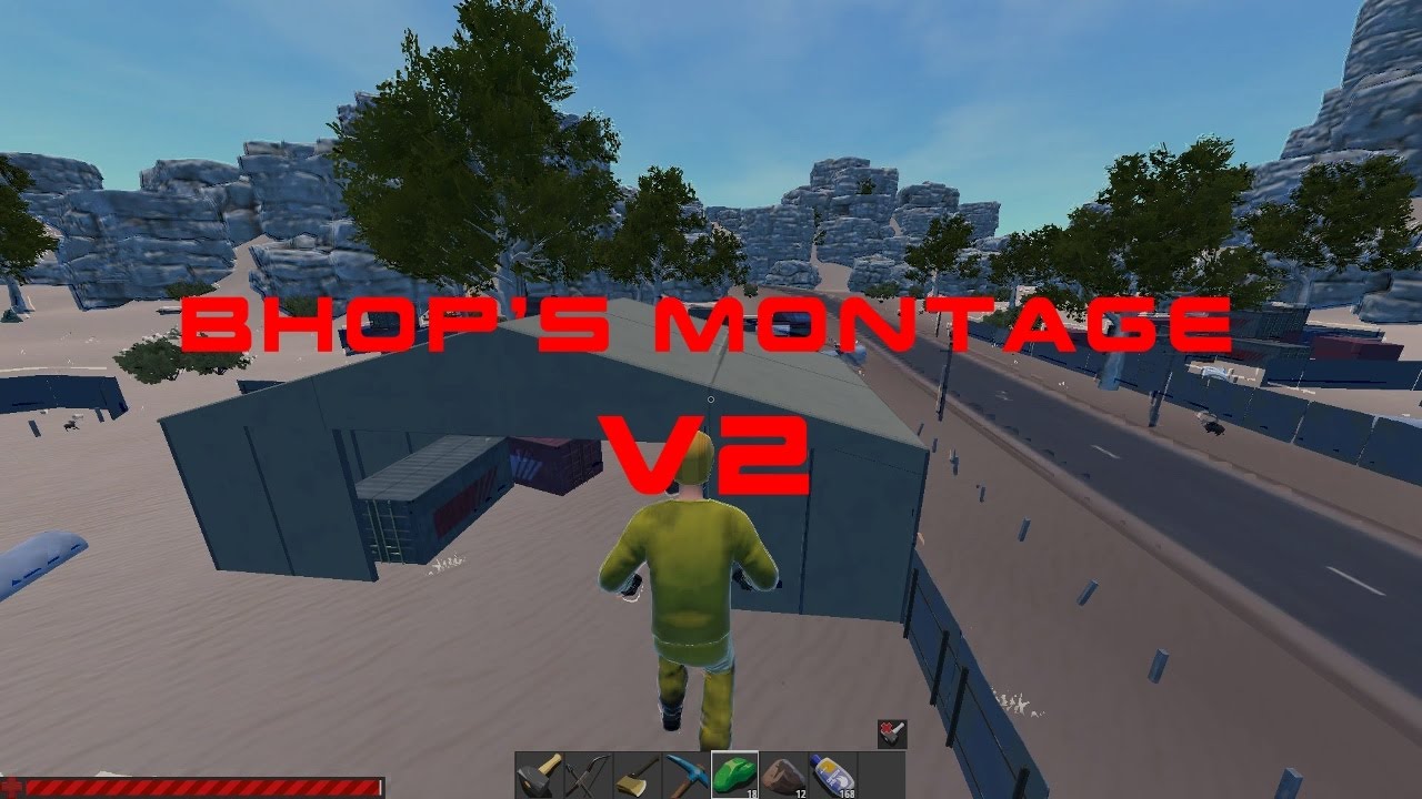 Hurtworld Bhop's Montage v2 [KeLLeRaToR]