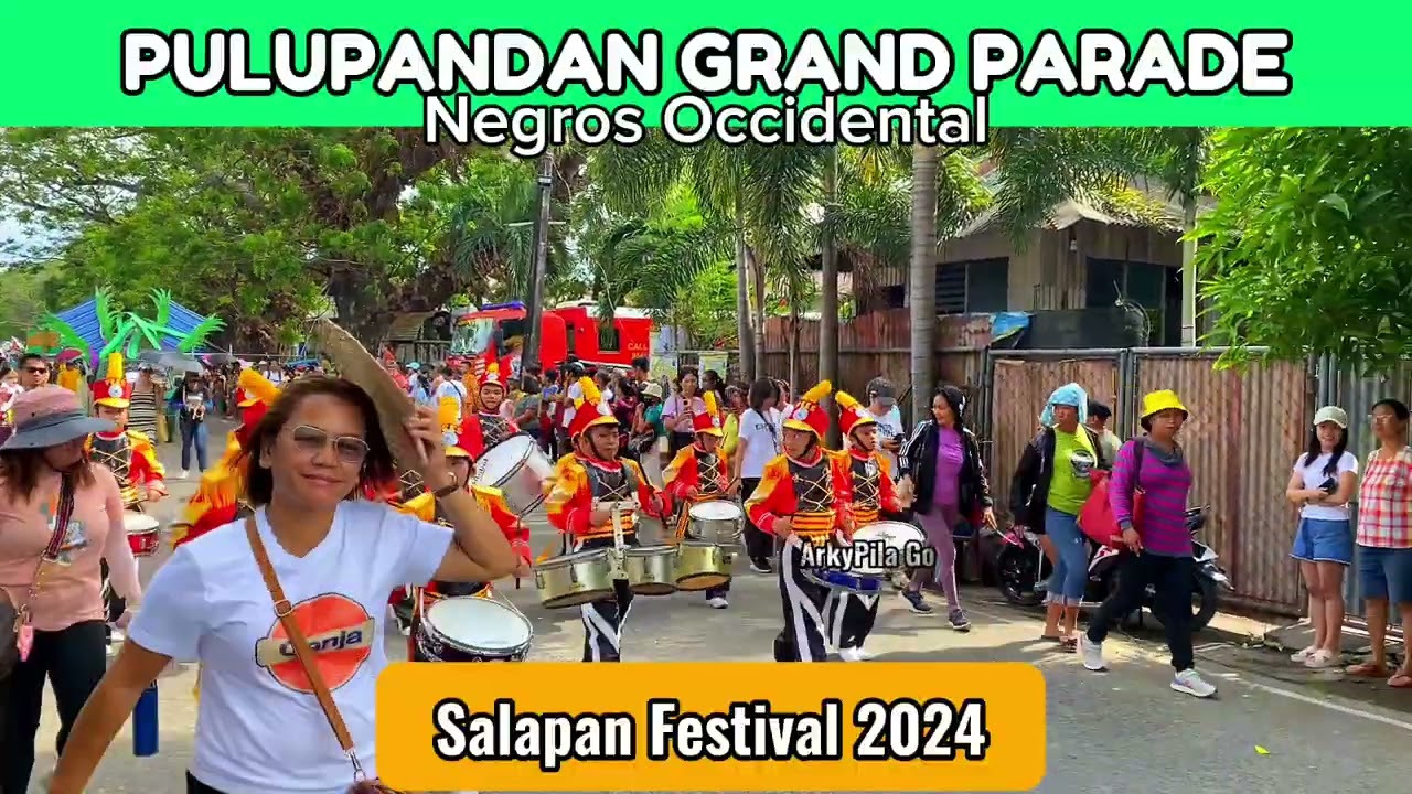 PULUPANDAN GRAND PARADE SALAPAN FESTIVAL 2024