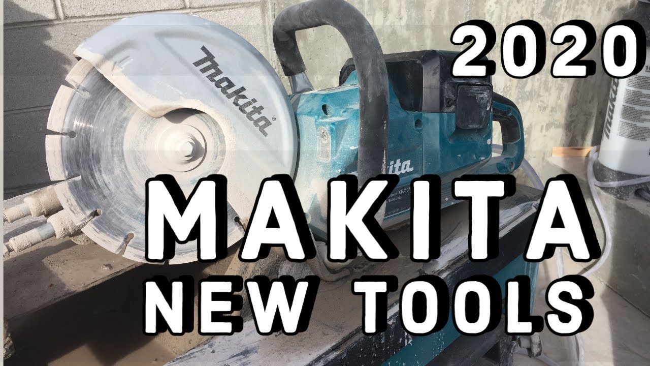 NEW Makita Tools for 2020