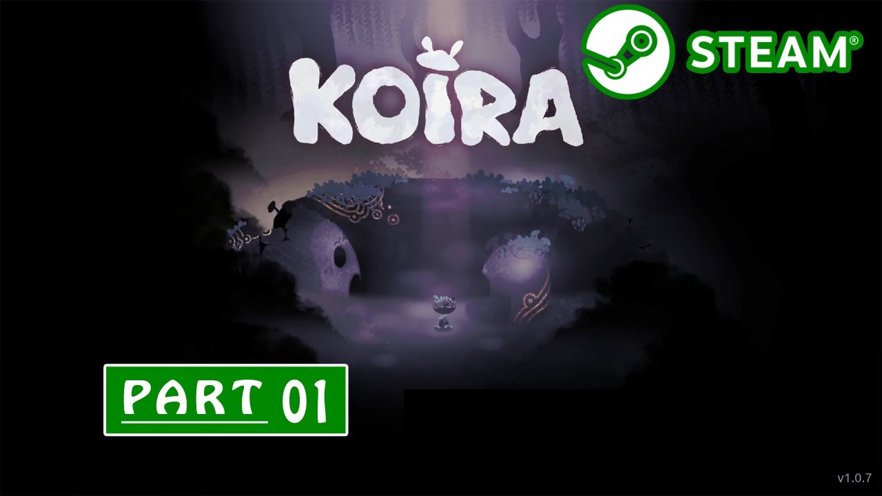 Koira Walkthrough Part 1 - PC No Commentary (Full HD 60FPS)