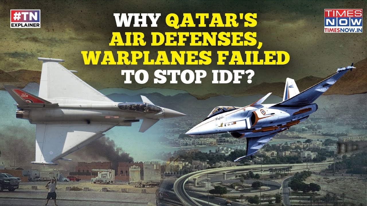 Israel Beats Qatar's Rafale, F-15 Jets? Why Powerful Air Defenses Failed To Stop IDF's Doha Bombings