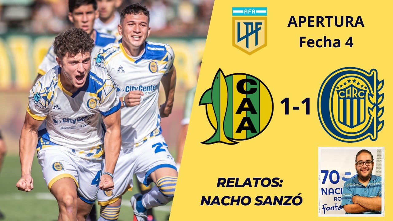 ALDOSIVI 1-1 ROSARIO CENTRAL | FECHA 4 | APERTURA 2026| RELATOS: NACHO SANZÓ