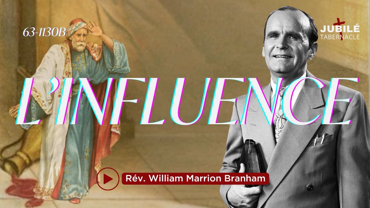 63-1130B - L’influence  | Prophète William Marrion Branham