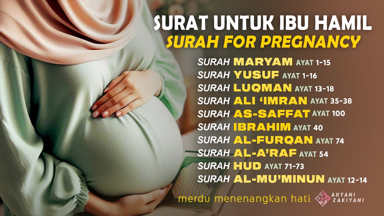 SURAT UNTUK IBU HAMIL DAN JANIN (SURAH FOR PREGNANCY PROTECTION) AGAR TERHINDAR DARI GANGGUAN