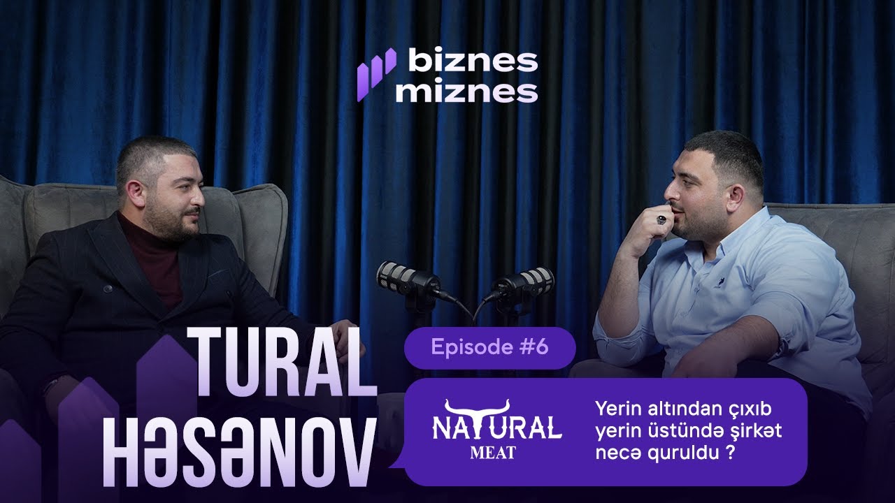 Yerin altından çıxıb, yerin üstündə şirkət necə quruldu? | NaTural Meat | Epizod 6 | Biznes-Miznes