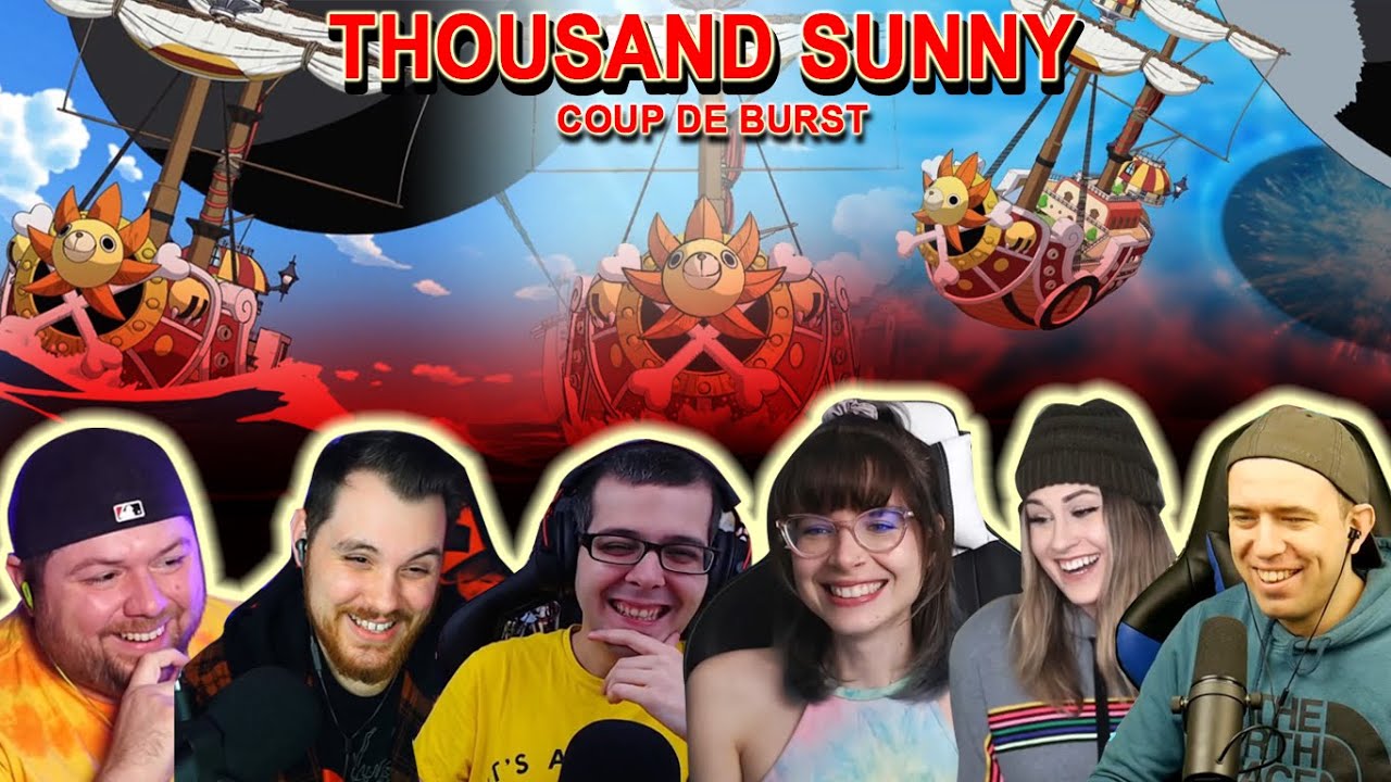 THOUSAND SUNNY!!! COUP DE BURST - Reaction Mashup One Piece