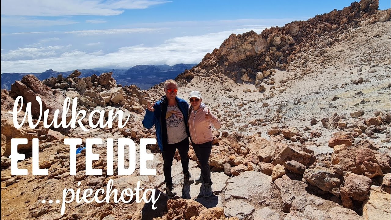 Weszliśmy na Czynny Wulkan El Teide Piechotą. Najwyższy Szczyt Hiszpanii.