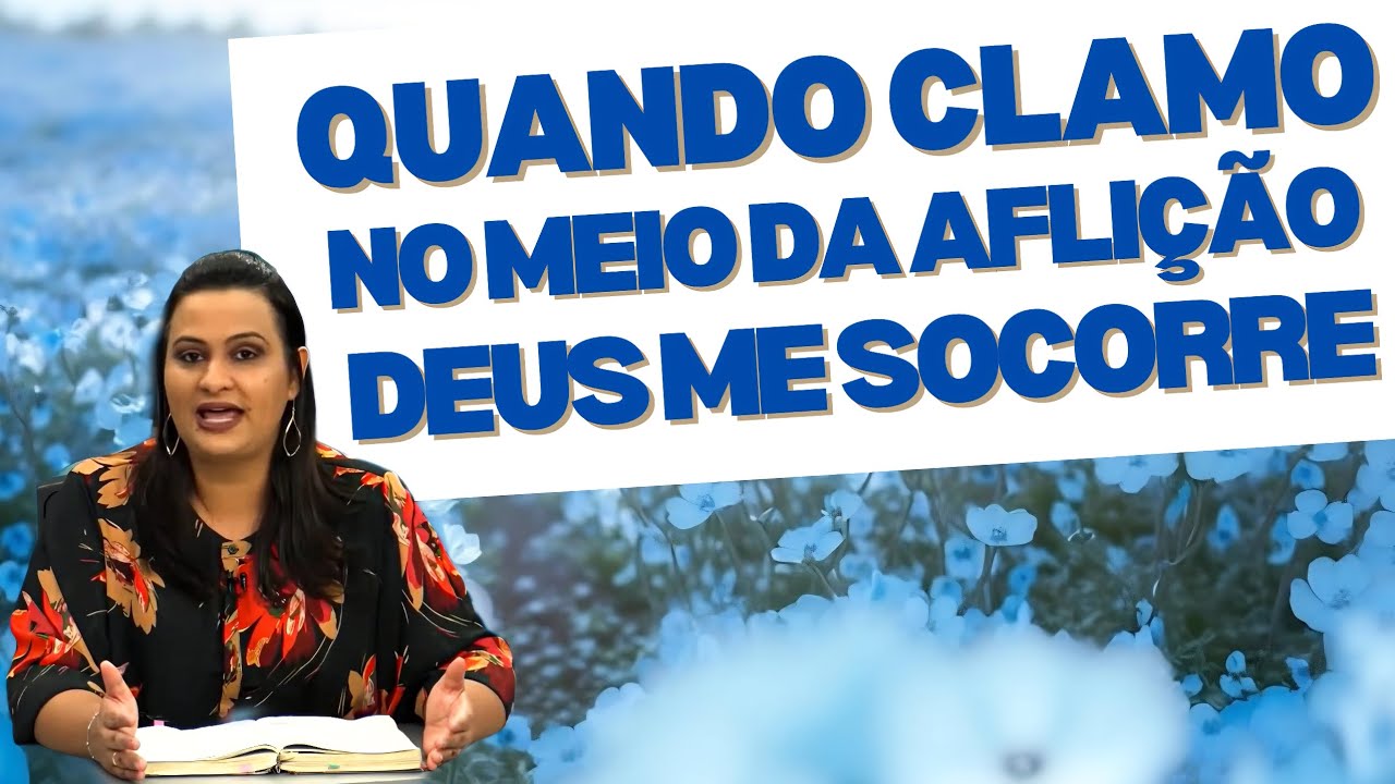 CLAMANDO NO MEIO DA AFLIÇÃO DEUS SOCORRE | Pastora Yara Oliveira 
