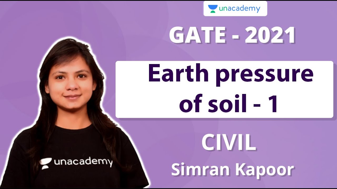 Earth Pressure of Soil - 1 | Civil Engineering | Simran Kapoor