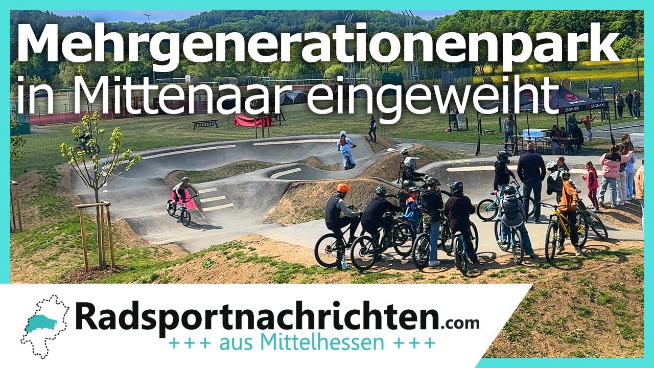 In Bicken wird das Biken gefördert! Einweihung des Mehrgenerationen Parks in der Gemeinde Mittenaar
