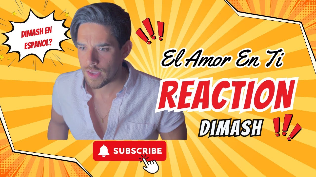 Dimash EL Amor en Ti  Reaction