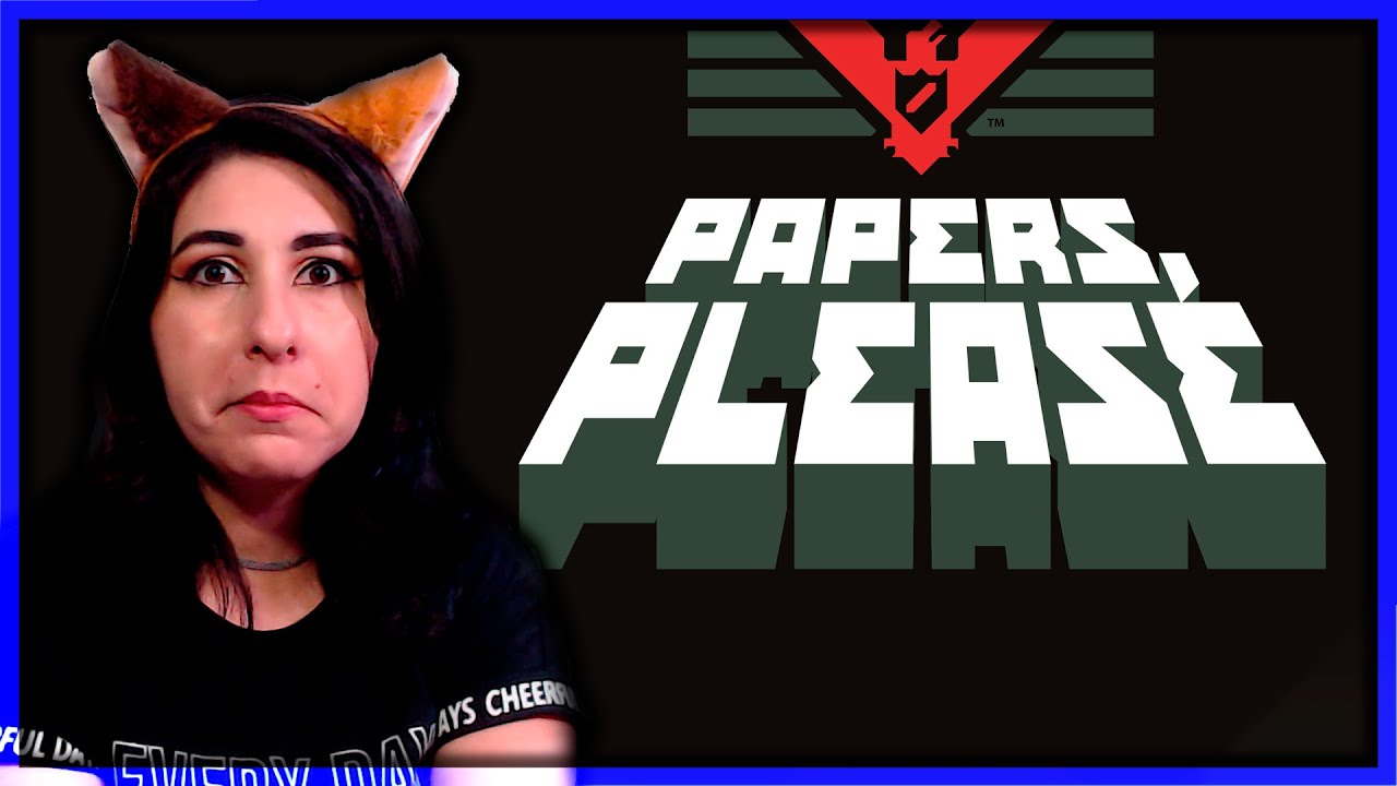PAPERS, PLEASE ⟪ PARTE ÚNICA ⟫ - SOMOS AGENTES DE IMIGRAÇÃO DO PAIS NEKO