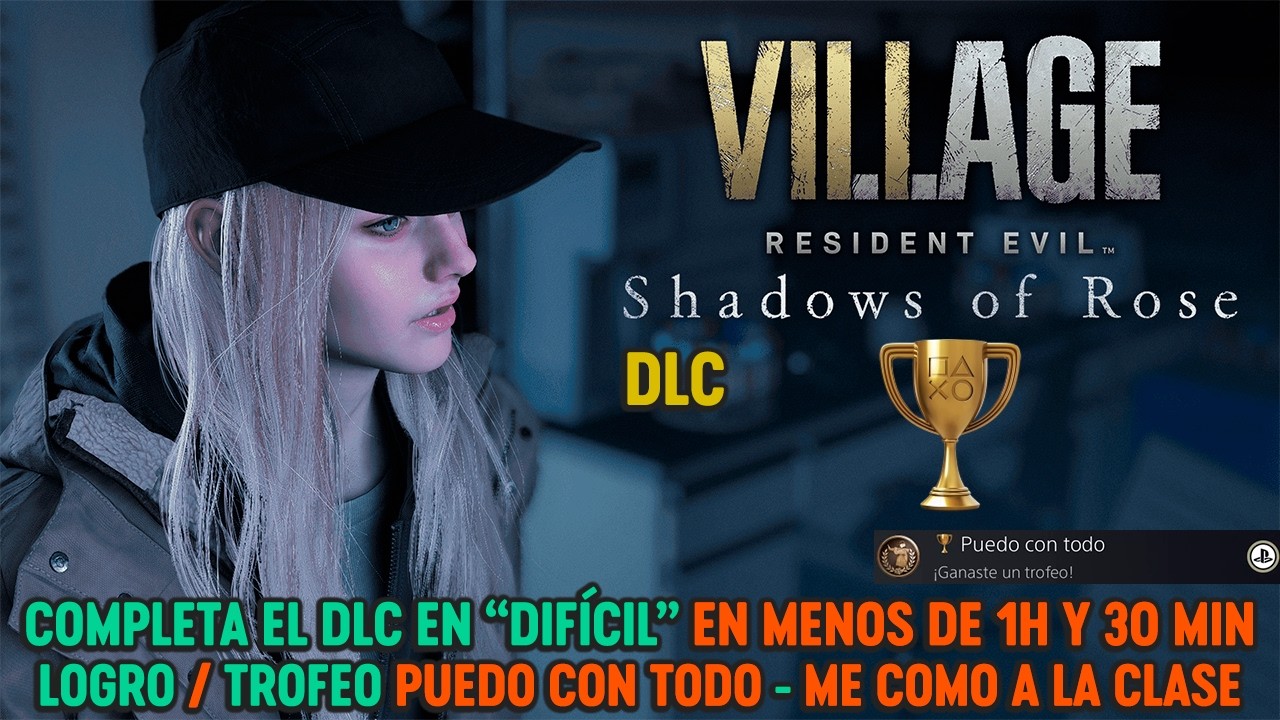 Resident Evil 8 Village - SHADOWS OF ROSE DLC en dificultad DIFÍCIL y en menos de 1 hora y 30 min