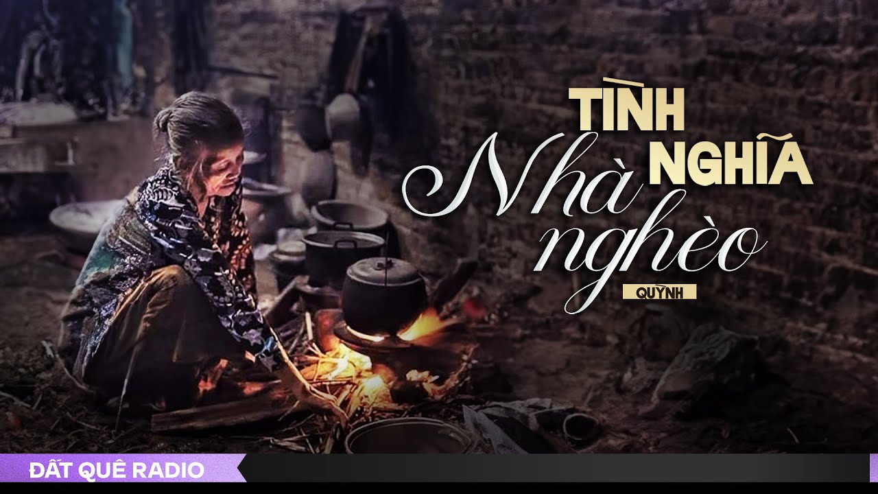 TÌNH NGHĨA NHÀ NGHÈO - Bí mật động trời về thân phận của bà nội | Đất Quê Radio