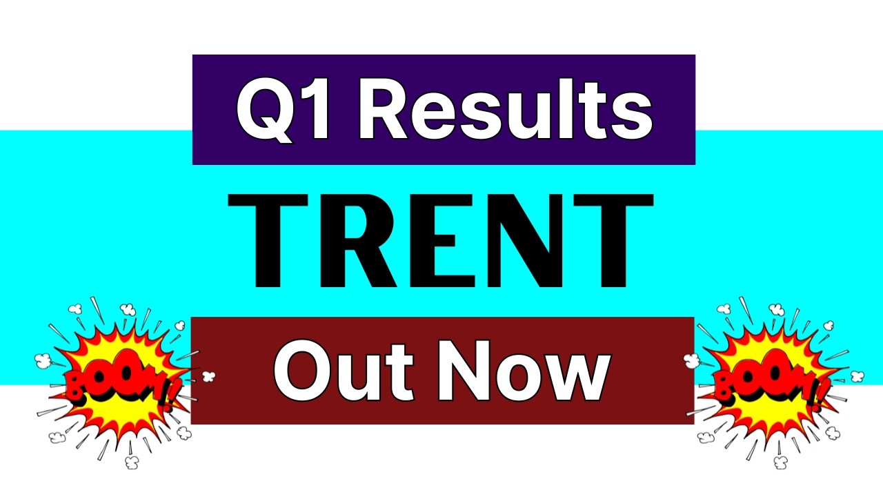 TRENT Q1 Results 2027 &bull; TRENT Share Latest News &bull; TRENT Q1 Results &bull; TRENT Share News Today