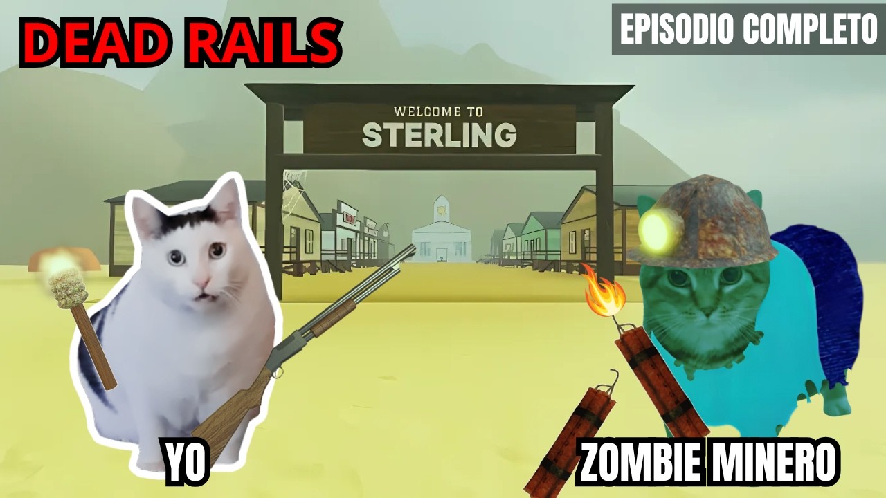 RIELES MUERTOS PERO CON GATOS, episodio completo (ROBLOX) (DEAD RAILS)