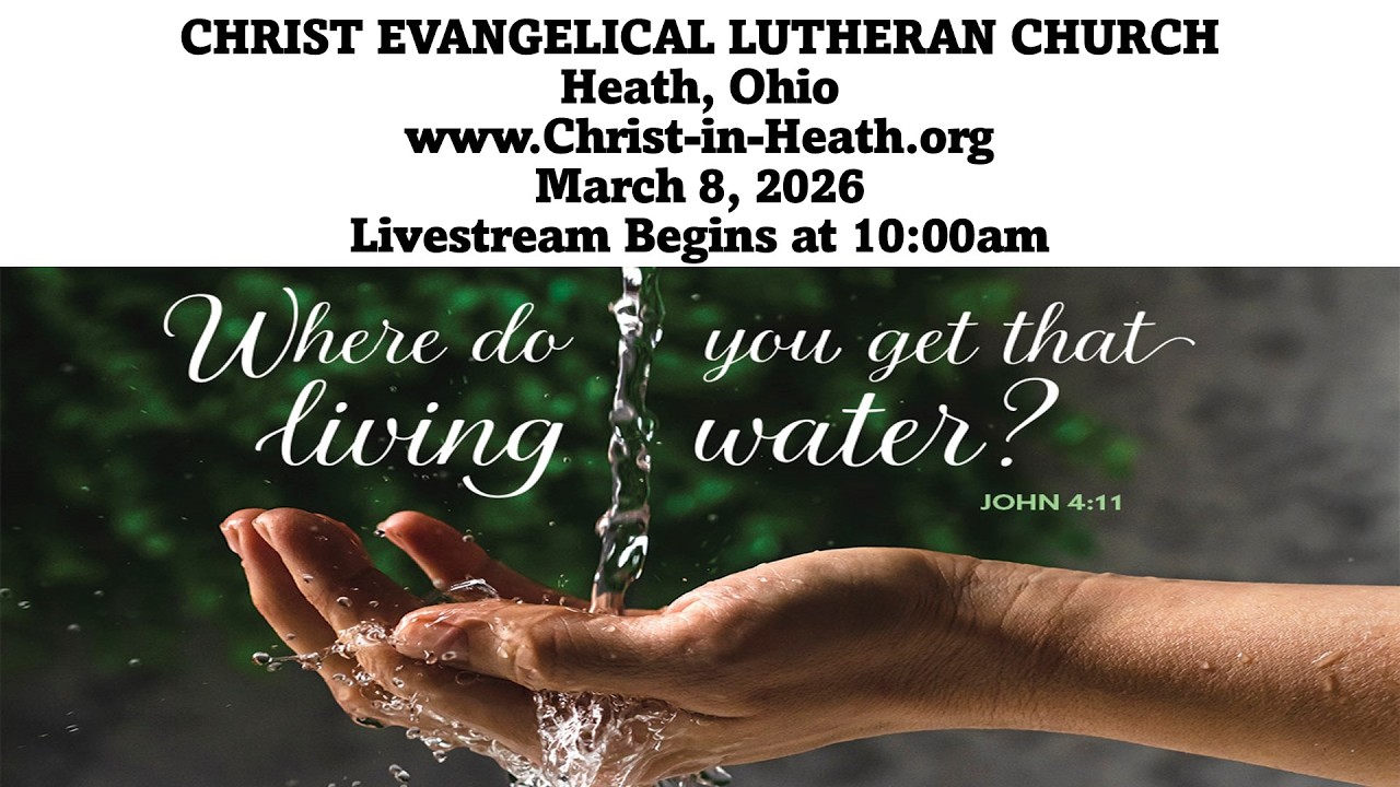 Christ Lutheran Heath Ohio Worship Service    February 1, 2025