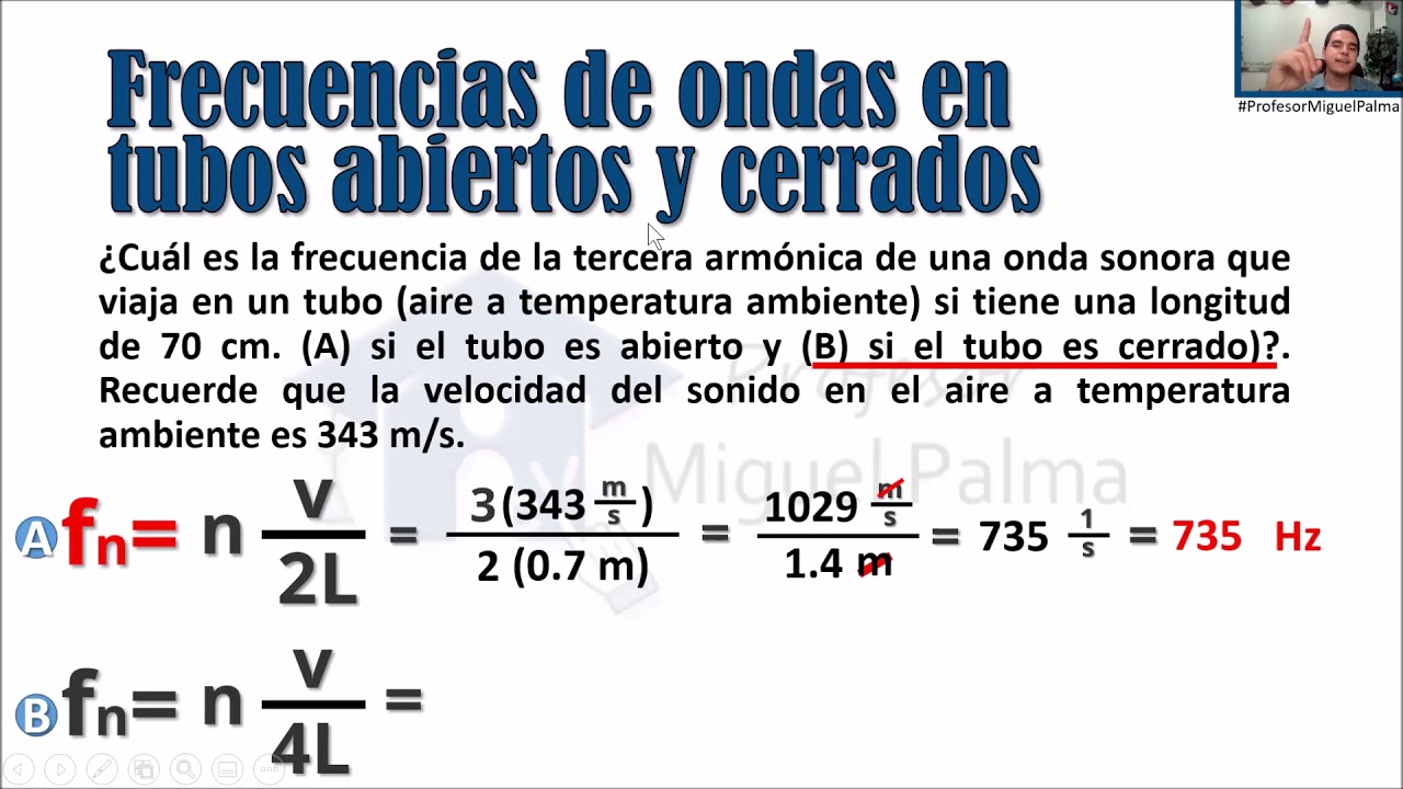 Cálculo de frecuencia de resonancia en tubo abierto y tubo cerrado