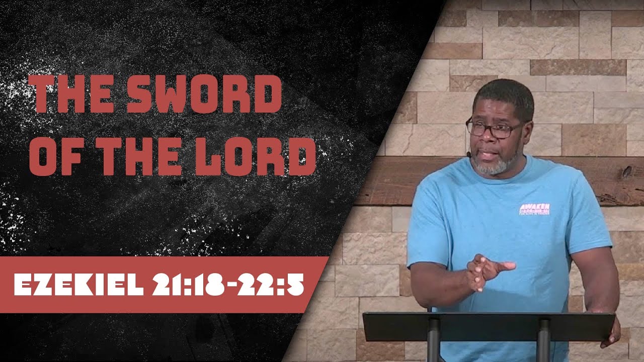 Ezekiel 21:18-22:5 // Wednesday Service