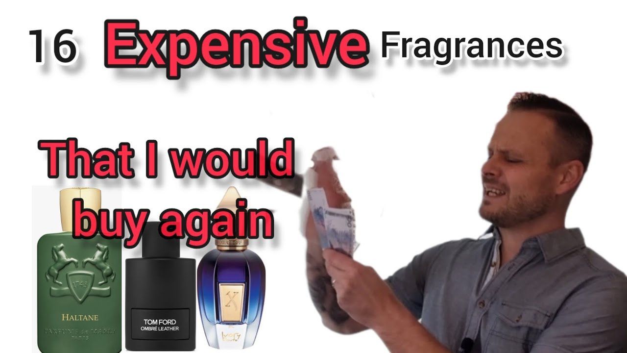 16 Expensive Fragrances that are worth it. II I.M.O