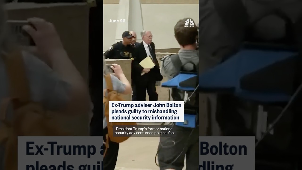 John Bolton pleads guilty to mishandling classified information