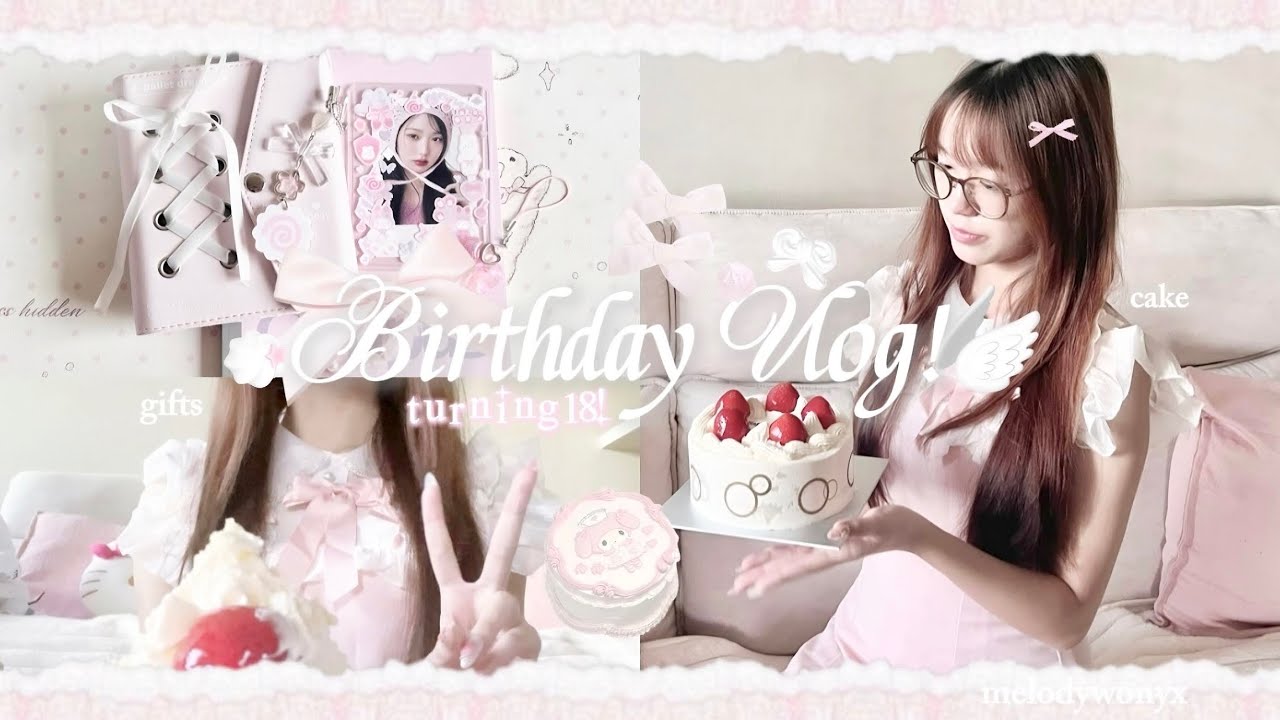 birthday vlog 🎂🎀 ༘₊˚ෆ | turning 18, grwm, yummy food, birthday gift haul