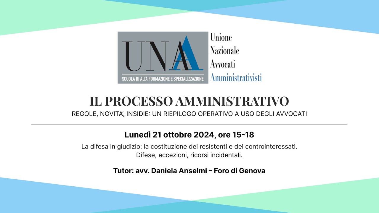 Il Processo Amministrativo - Lunedì 21 ottobre 2024, ore 15-18