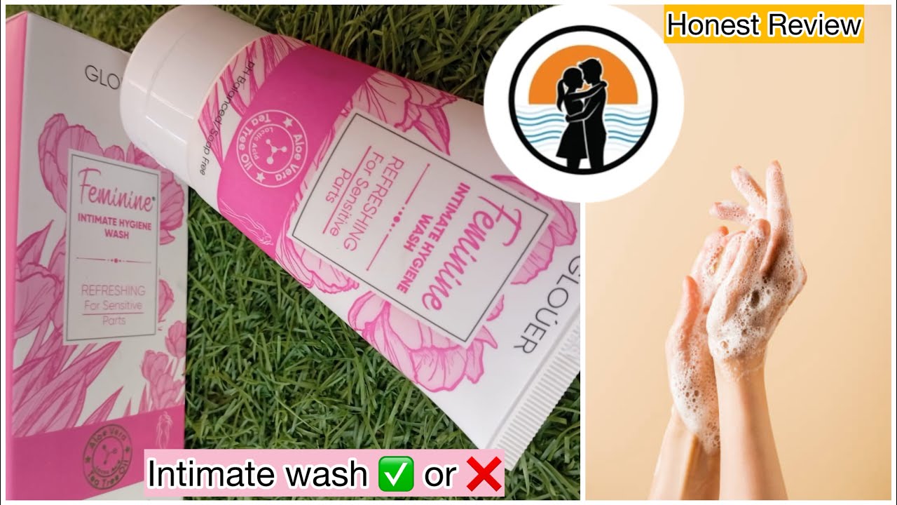 Glouer Feminine intimate hygiene wash | honest review | how to use intimate wash 