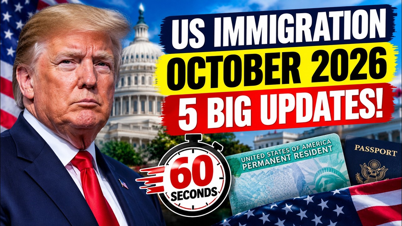 🚨 US Immigration October 2026: 5 BIG Updates in 60 Seconds!