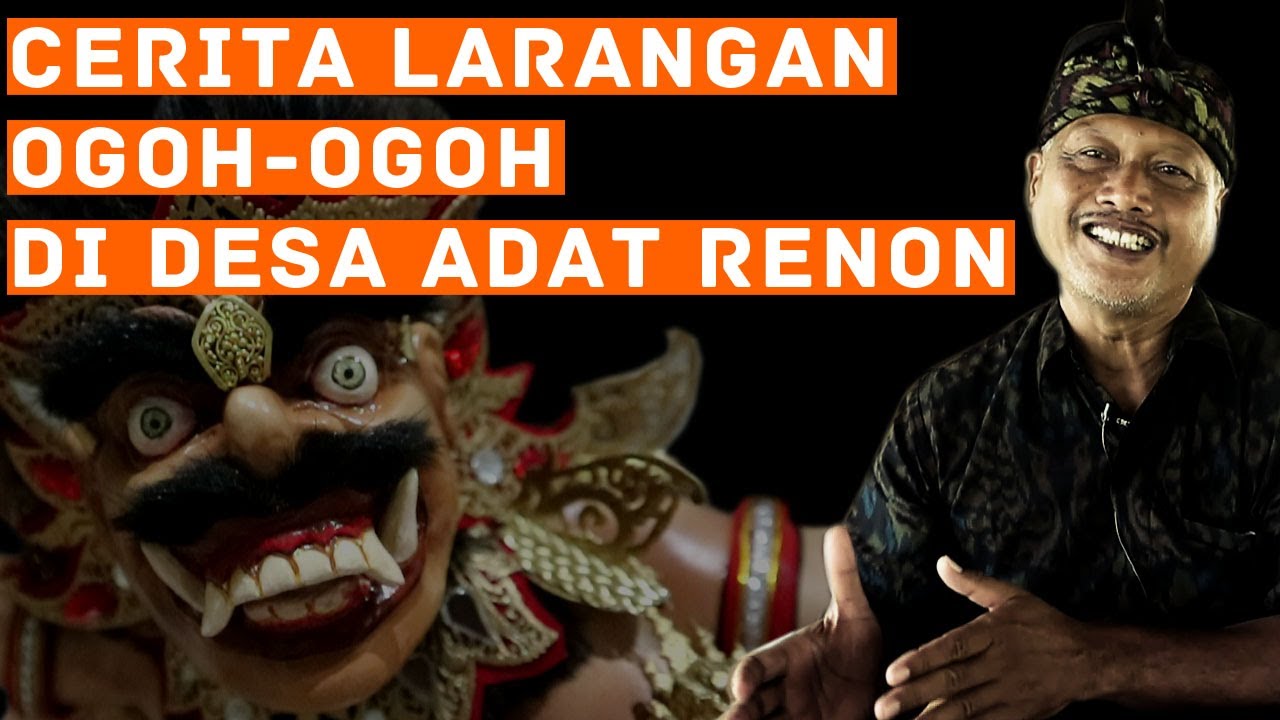 Cerita I Wayan Suarta Melanggar Larangan Membuat Ogoh Ogoh Di Desa Adat Renon