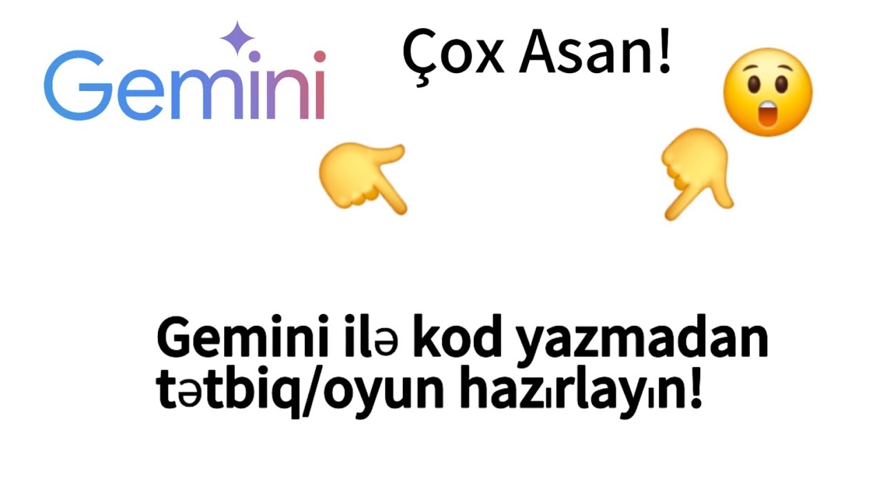 Kod Yazmadan Oyun Hazırla! Gemini ilə Tətbiq Yaratma Asan Yolu.