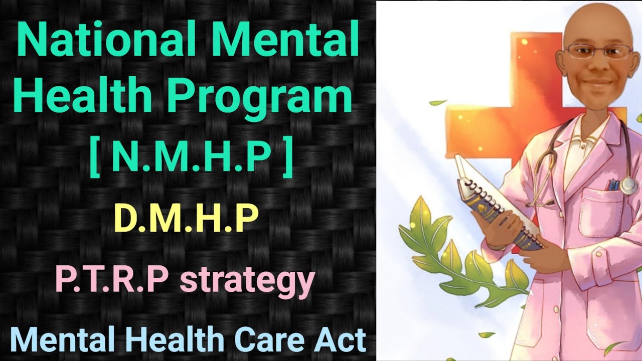 National Mental Health Program | NMHP | Mental Health Care Act | PSM lecture | Community Medicine