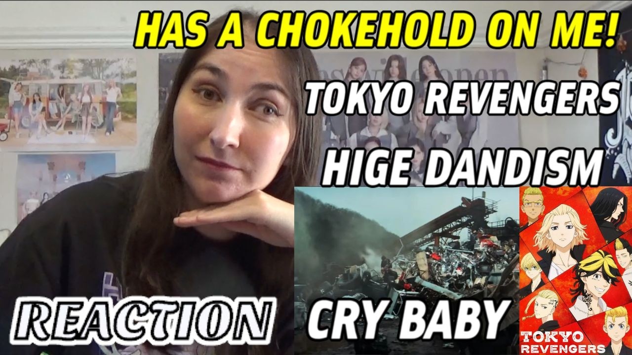 HIGE DANDISM Cry Baby REACTION  (Tokyo Revengers Anime Opening) ~ Mediagirl94