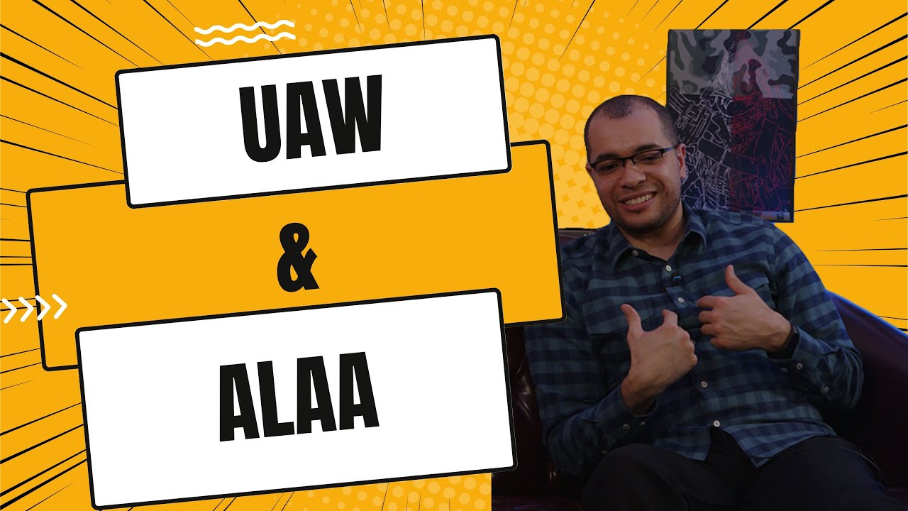 What is the UAW and ALAA? NYC Legal Services Union Basics