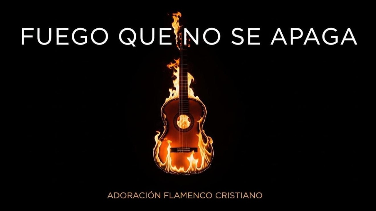 FUEGO QUE NO SE APAGA · Álbum Completo de Flamenco Cristiano