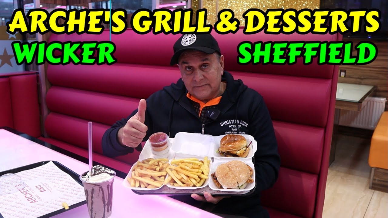 Trying Out The Arches Grill & Desserts Wicker Sheffield