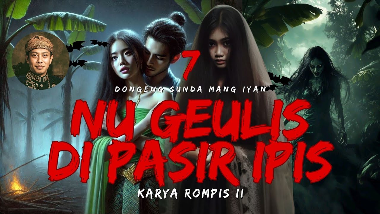 NU GEULIS DI PASIR IPIS #7 | DONGENG SUNDA MANG IYAN